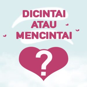 mencintai atau dicintai